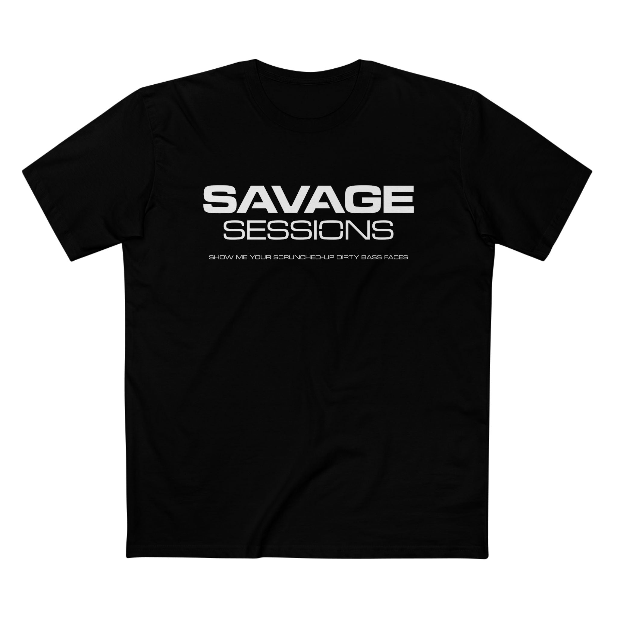 Savage Sessions - Unisex Tee (Front print only)