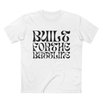 Built For The Bassline – Unisex Tee