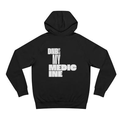 DNB is my Medicine Type – Unisex Hoodie